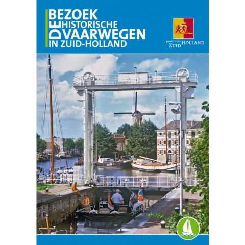 Bezoek de (Historische) Vaarwegen in Zuid-Holland
